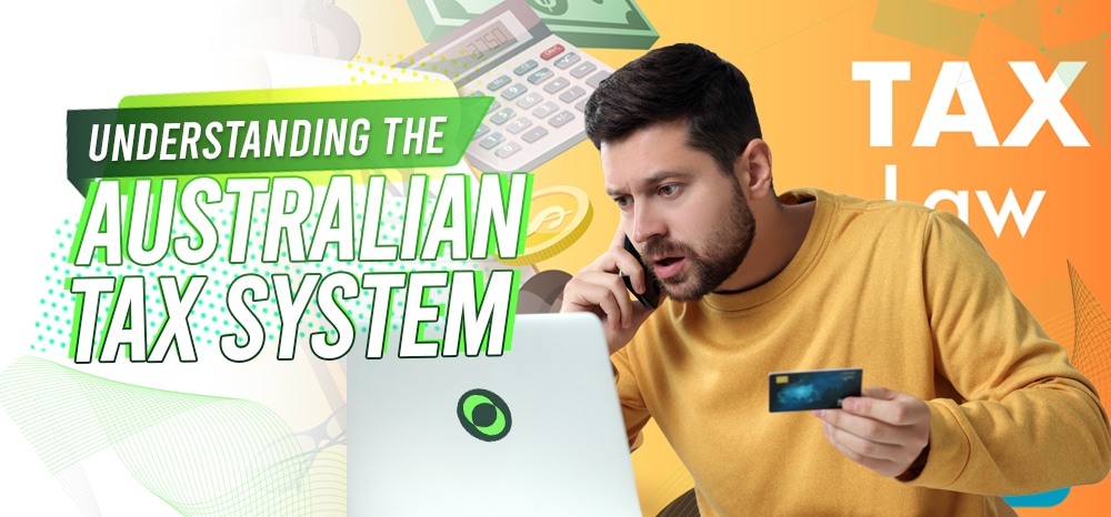 Understanding the Australian Tax System