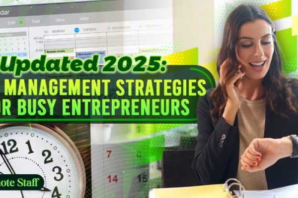 Updated 2025 Time Management Strategies for Busy Entrepreneurs