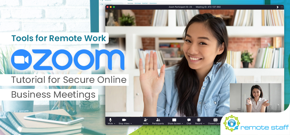 Tools for Remote Work: Zoom Tutorial for Secure Online Business Meetings