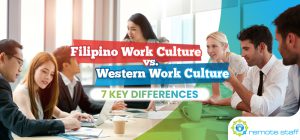 Filipino Work Culture vs. Western Work Culture- Seven Key Differences