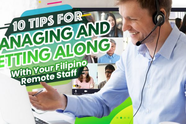 Ten-Tips-For-Managing-and-Getting-Along-With-Your-Filipino-Remote-Staff