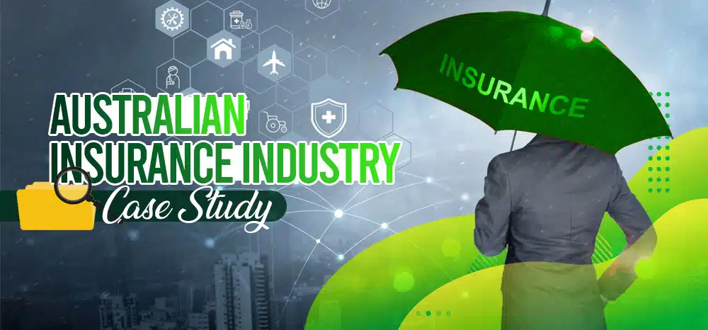 Australian Insurance Industry Case Study