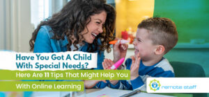 Have You Got A Child With Special Needs_ Here Are 11 Tips That Might Help You With Online Learning