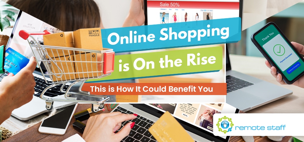 Online Shopping is On the Rise - This is How It Could Benefit You