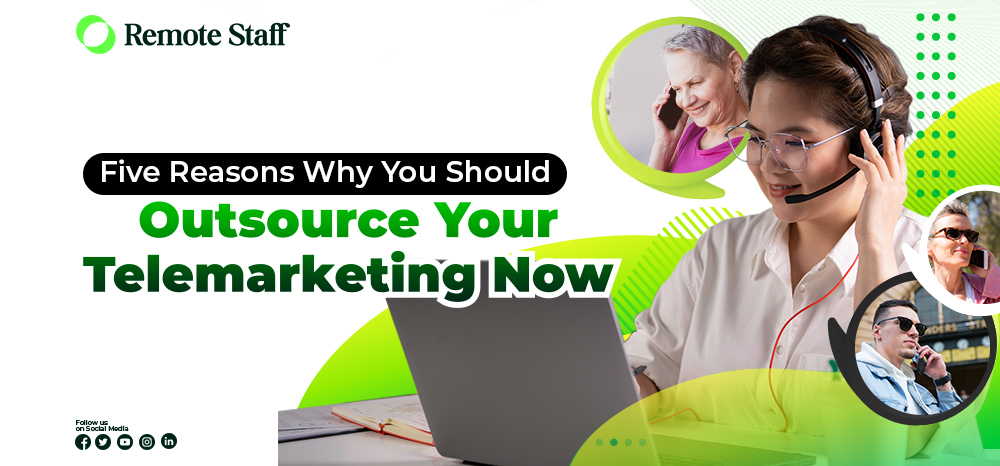 feature - Five Reasons Why You Should Outsource Your Telemarketing Now