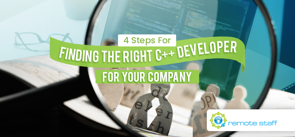 Four Steps for Finding the Right Remote C++ Developer For Your Company ...