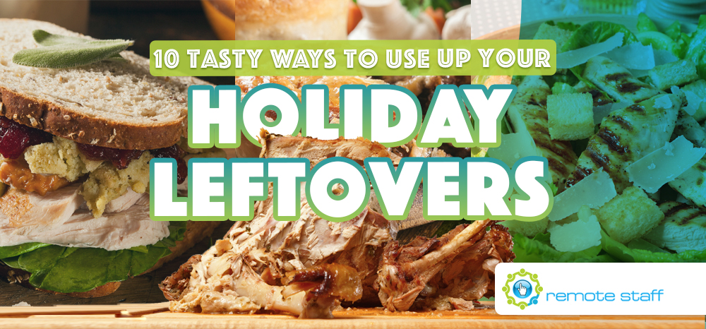 Ten Tasty Ways to Use Up Your Holiday Leftovers