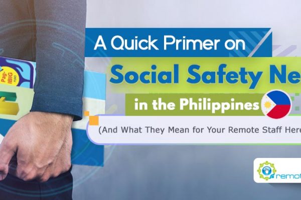Feature - A Quick Primer on Social Safety Nets in the Philippines (And What They Mean for Your Remote Staff Here)