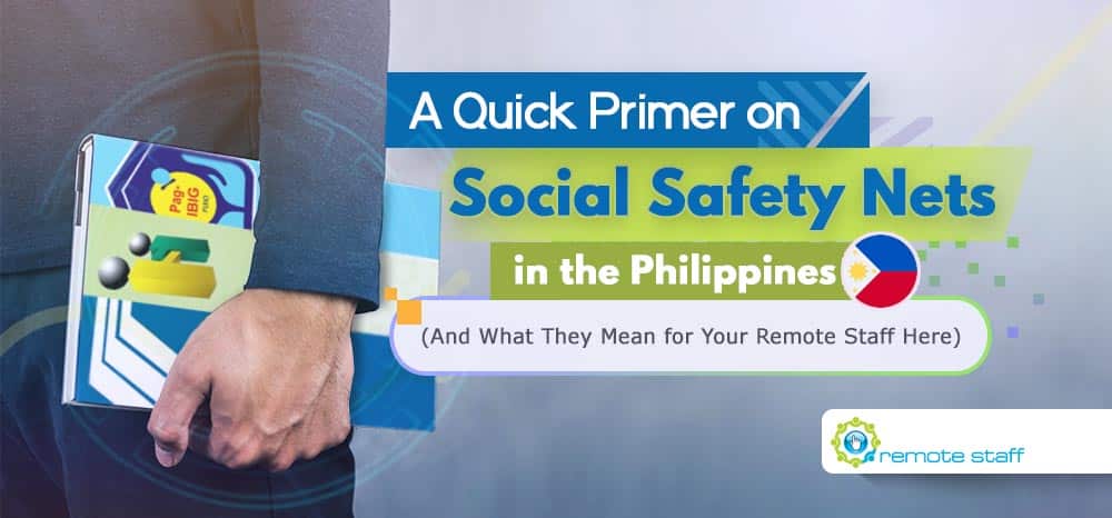 Feature - A Quick Primer on Social Safety Nets in the Philippines (And What They Mean for Your Remote Staff Here)