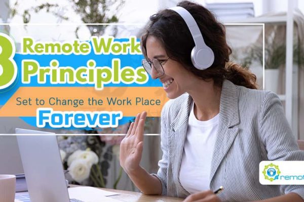Feature - Three Remote Work Principles Set to Change the Workforce Forever