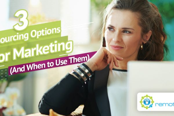Three Outsourcing Options for Marketing (And When to Use Them)