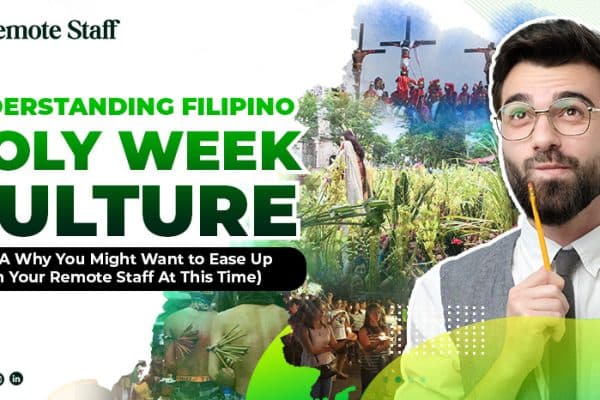 feature -Understanding Filipino Holy Week Culture (AKA Why You Might Want to Ease Up On Your Remote Staff At This Time)