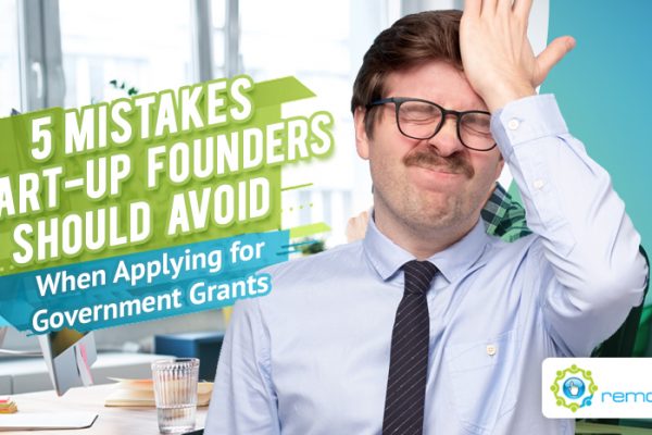 Five Mistakes Start-Up Founders Should Avoid When Applying for Government Grants