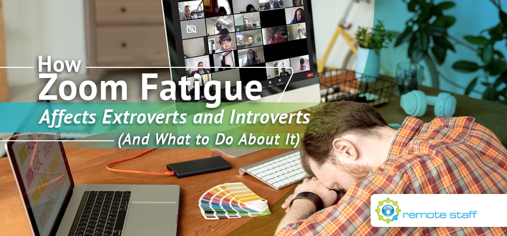 How Zoom Fatigue Affects Extroverts and Introverts (And What to Do About It)