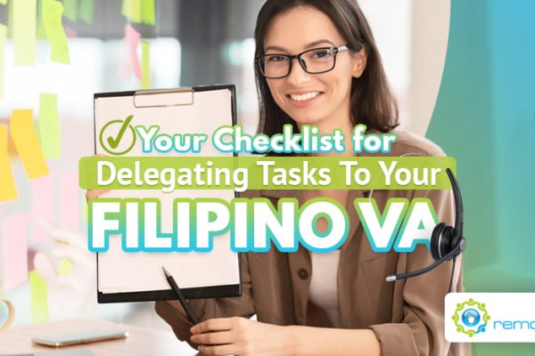 Your Checklist for Delegating Tasks To Your Filipino VA