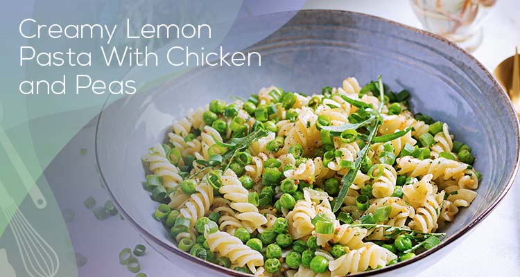 Creamy Lemon Pasta With Chicken and Peas