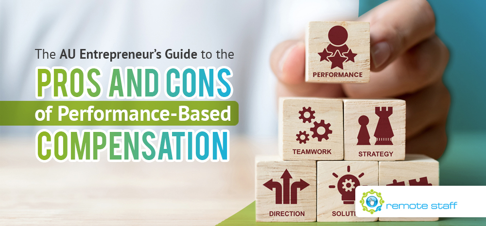 The AU Entrepreneur’s Guide to the Pros and Cons of Performance-Based Compensation