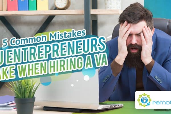 Five Common Mistakes AU Entrepreneurs Make When Hiring a VA