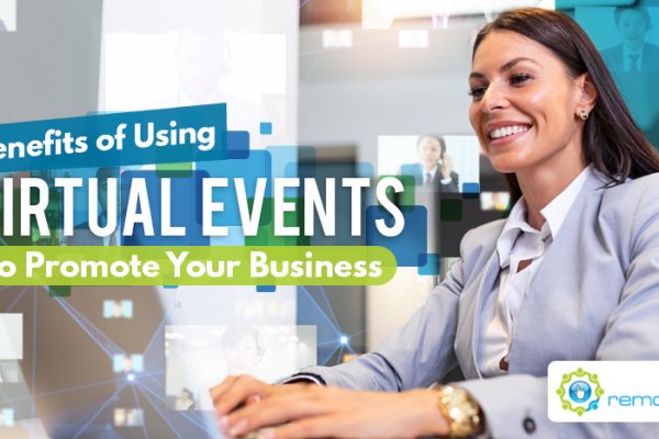Four Benefits Of Using Virtual Events To Promote Your Business