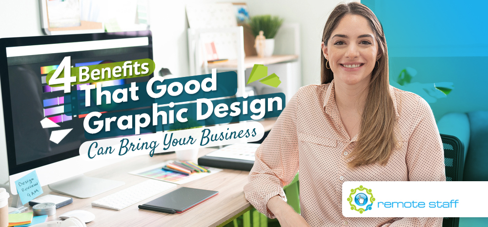 Four Benefits That Good Graphic Design Can Bring Your Business
