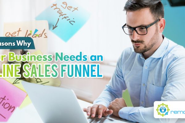 Four Reasons Why Your Business Needs an Online Sales Funnel