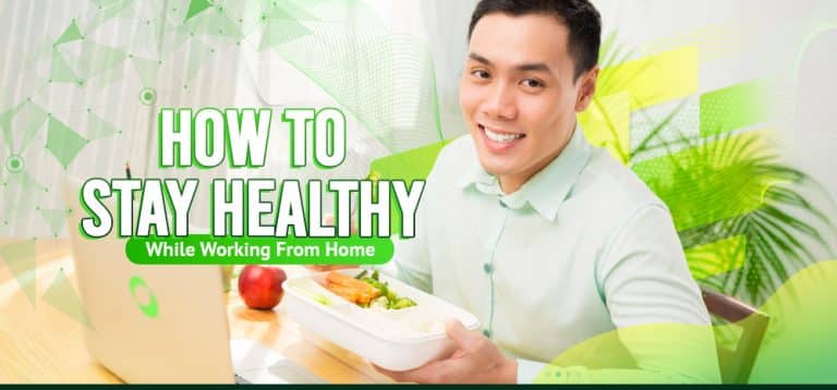 How To Stay Healthy While Working From Home - Remote Staff