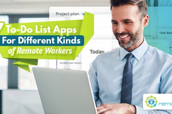 Seven To-Do List Apps For Different Kinds of Remote Workers