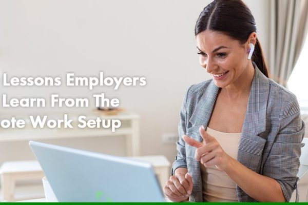 Five Lessons Employers Can Learn From The Remote Work Setup