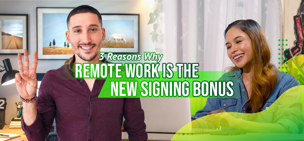 Three-Reasons-Why-Remote-Work-Is-the-New-Signing-Bonus
