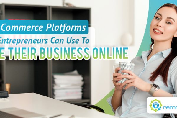 Seven E-Commerce Platforms AU Entrepreneurs Can Use To Take Their Business Online