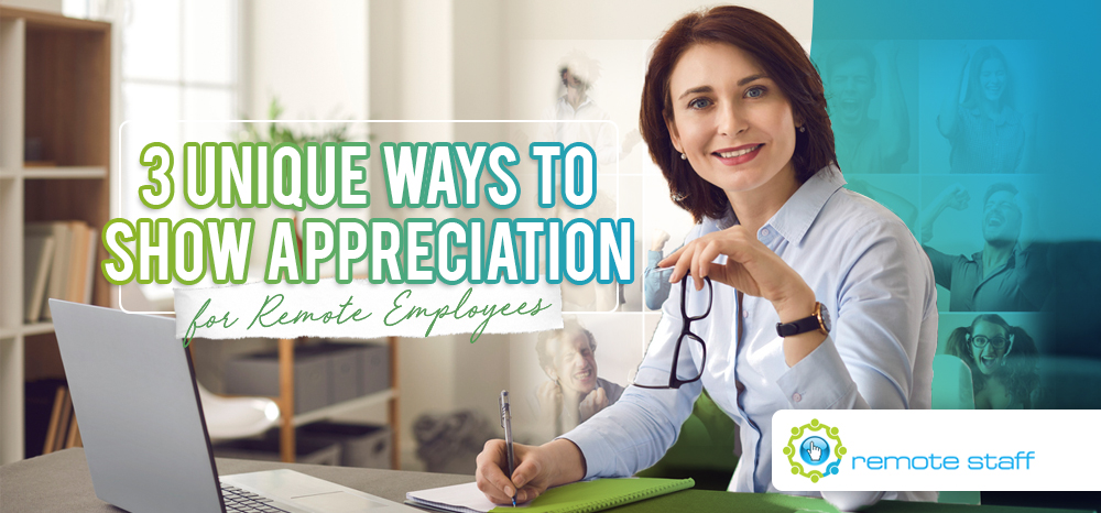 Three Unique Ways to Show Appreciation for Remote Employees