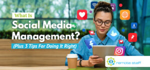 What Is Social Media Management_ (Plus Three Tips For Doing It Right)