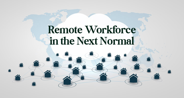 The-Advantages-of-a-Remote-Workforce-in-the-Next-Normal