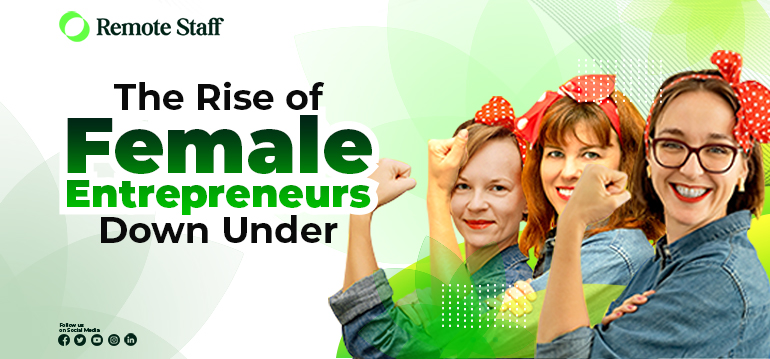 The Rise of Female Entrepreneurs Down Under