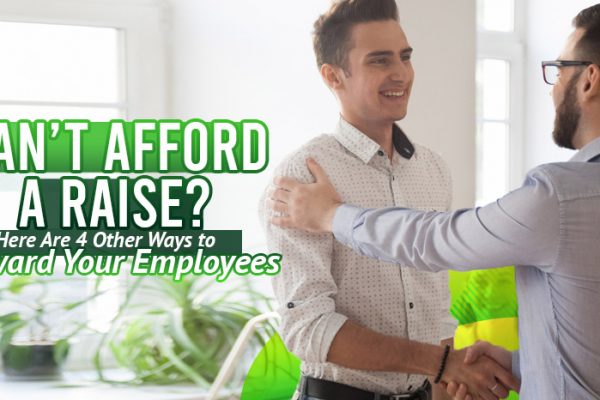 Can’t-Afford-a-Raise-Here-Are-Four-Other-Ways-to-Reward-Your-Employees