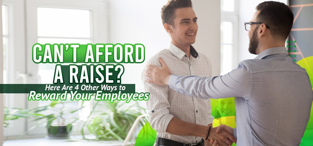 Can’t-Afford-a-Raise-Here-Are-Four-Other-Ways-to-Reward-Your-Employees