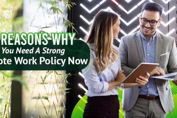 Four-Reasons-Why-You-Need-A-Strong-Remote-Work-Policy-Now