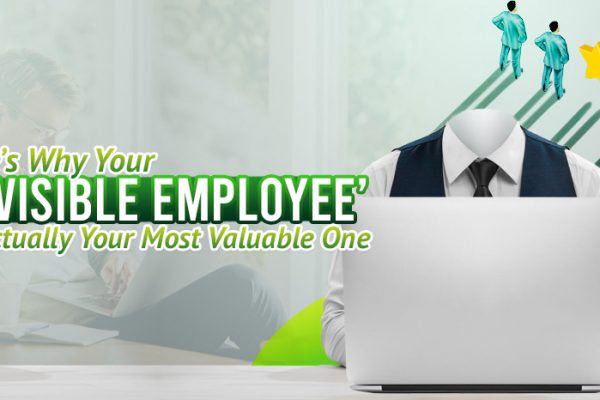 Here’s-Why-Your-‘Invisible’-Employee-Is-Actually-Your-Most-Valuable-One