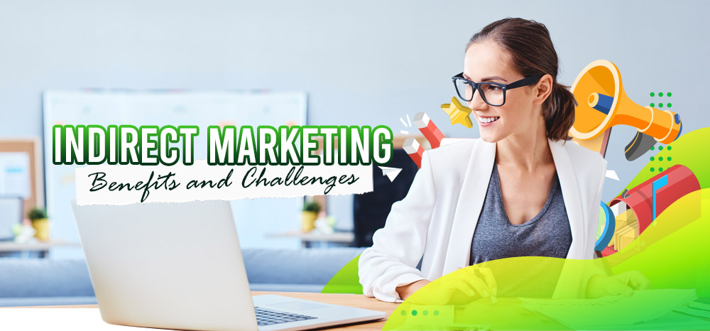 Indirect-Marketing-Benefits-and-Challenges