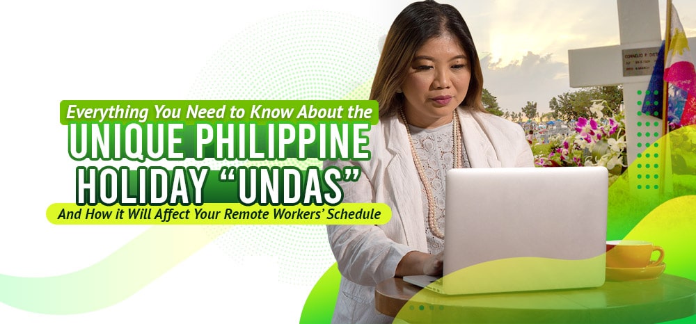 Everything You Need to Know About the Unique Philippine Holiday “Undas,” And How it Will Affect Your Remote Workers’ Schedule