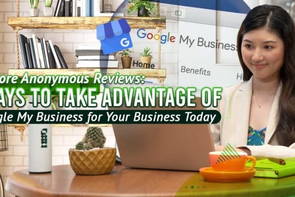 No-More-Anonymous-Reviews-5-Ways-to-Take-Advantage-of-Google-My-Business-for-Your-Business-Today