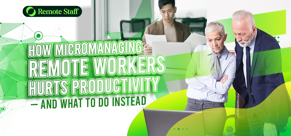 How Micromanaging Remote Workers Hurts Productivity — and What to Do Instead