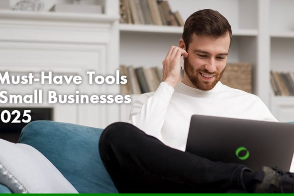 Must-Have Tools for Small Businesses in 2025
