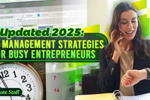 Updated 2025 Time Management Strategies for Busy Entrepreneurs