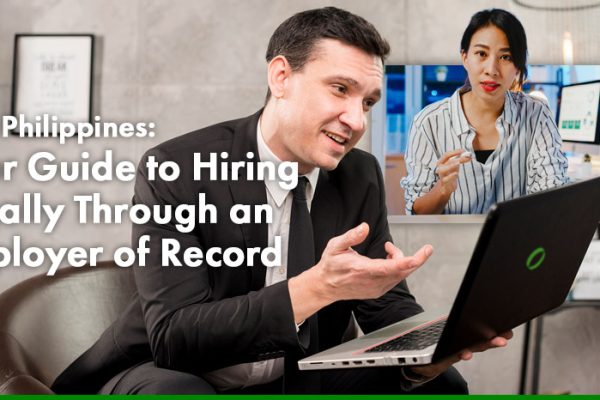EOR Philippines Your Guide to Hiring Legally Through an Employer of Record